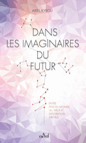 Dans les imaginaires du futur